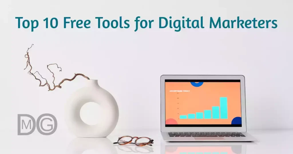 Top 10 Free Tools Every Digital Marketer Should Use Illustration of a laptop displaying 'The top 10 free tools every digital marketer should use', with colorful digital icons surrounding it.