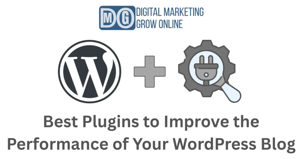 The best plugins to improve your WordPress blog performance